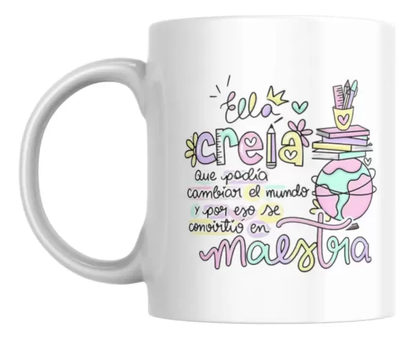 Producto - Taza - cambiar el mundo maestra