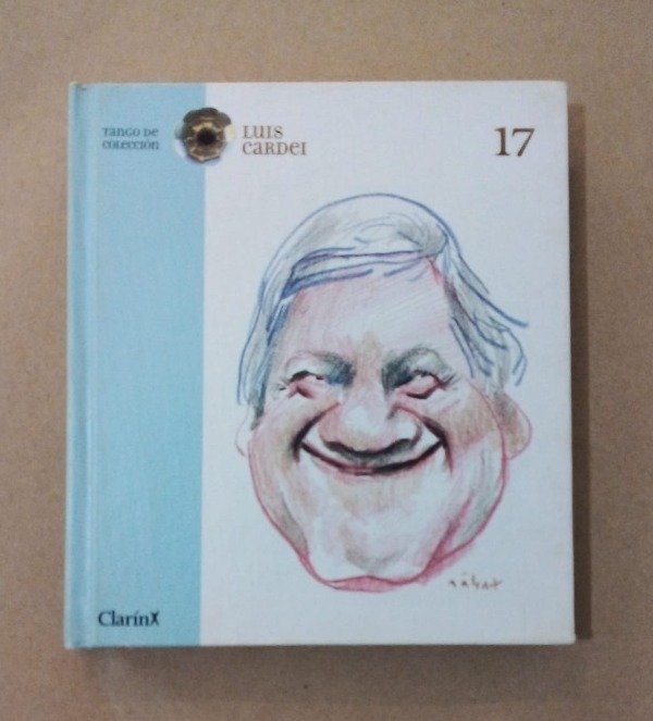 Producto - Tango de colección #17 - Luis Cardei - Clarín 2005 - Tapa dura