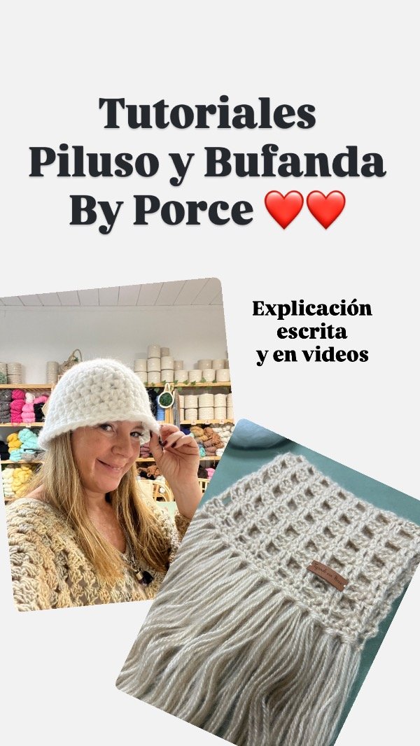 Producto - Tutoriales BUFANDA Y PILUSO By Porce videos y explicaciones x escrito