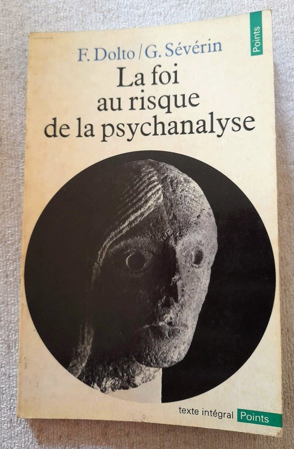 Producto - La Foi Au Risque De La Psychanalyse - F Dolto y G Severin - Points
