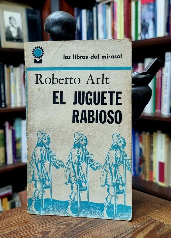 Producto - El juguete rabioso - Roberto Arlt