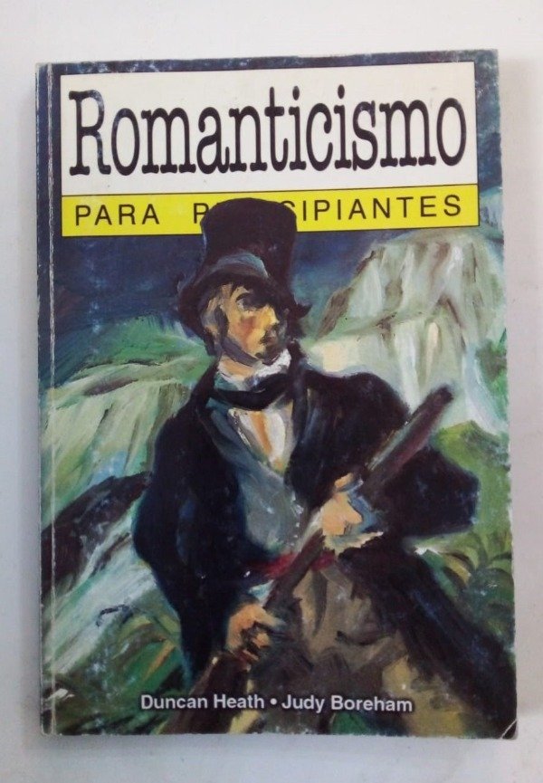 Producto - Romanticismo para principiantes - Heath Boreham - Era Naciente 2000