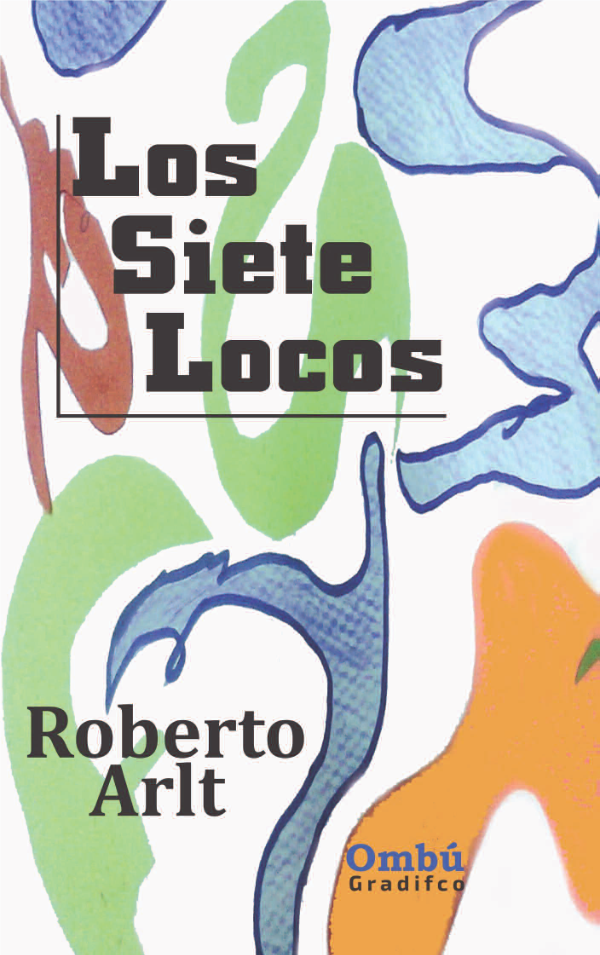 Producto - Los siete locos - Roberto Arlt