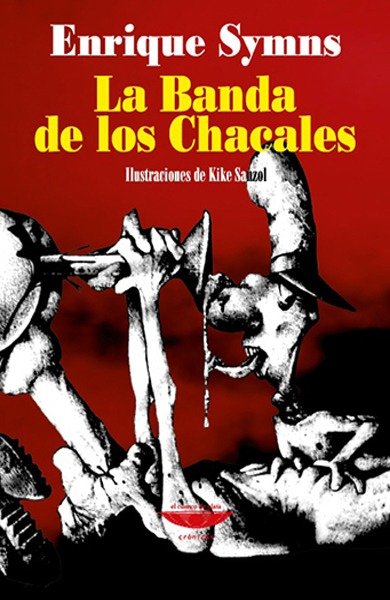 Producto - LA BANDA DE LOS CHACALES - E. SYMNS