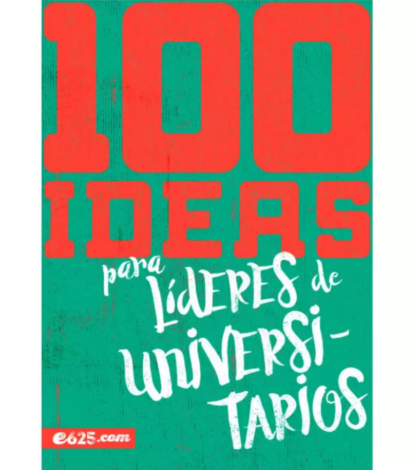 Producto - 100 IDEAS PARA LÍDERES DE UNIVERSITARIOS
