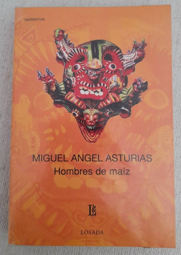 Producto - Hombres De Maíz - Miguel Ángel Asturias - Losada Narrativa #512