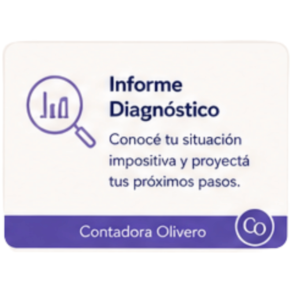 Producto - INFORME DIAGNOSTICO Conocé tu situación impositiva y proyectá tus próximos pasos