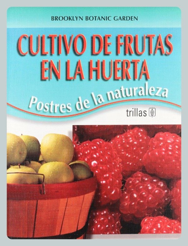 Producto - Cultivo de Frutas en la Huerta - Postres de la Naturaleza