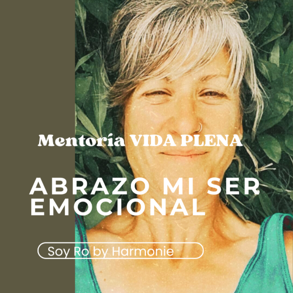 Producto - Mentoría Vida Plena: Abrazo mi ser Emocional