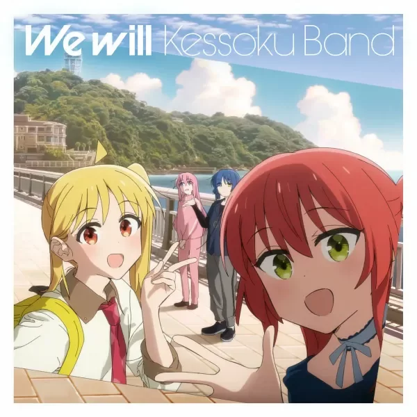 Producto - CD Kessoku Band - We Will - CD Edición Limitada - First Press BOCCHI THE ROCK