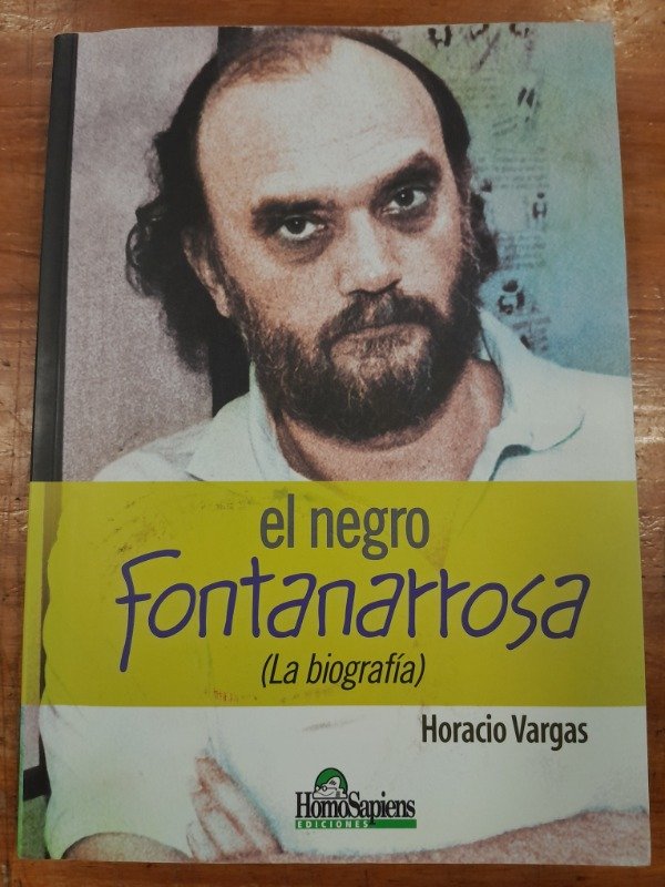 Producto - El Negro Fontanarrosa La Biografia - Horacio Vargas
