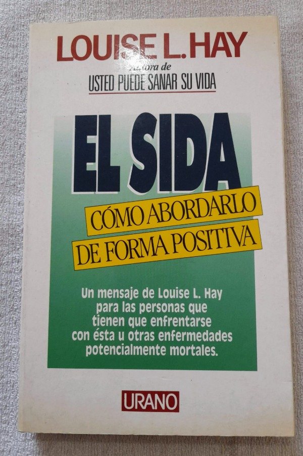 Producto - El Sida Como Abordarlo De Forma Positiva - Louise L Hay - Urano
