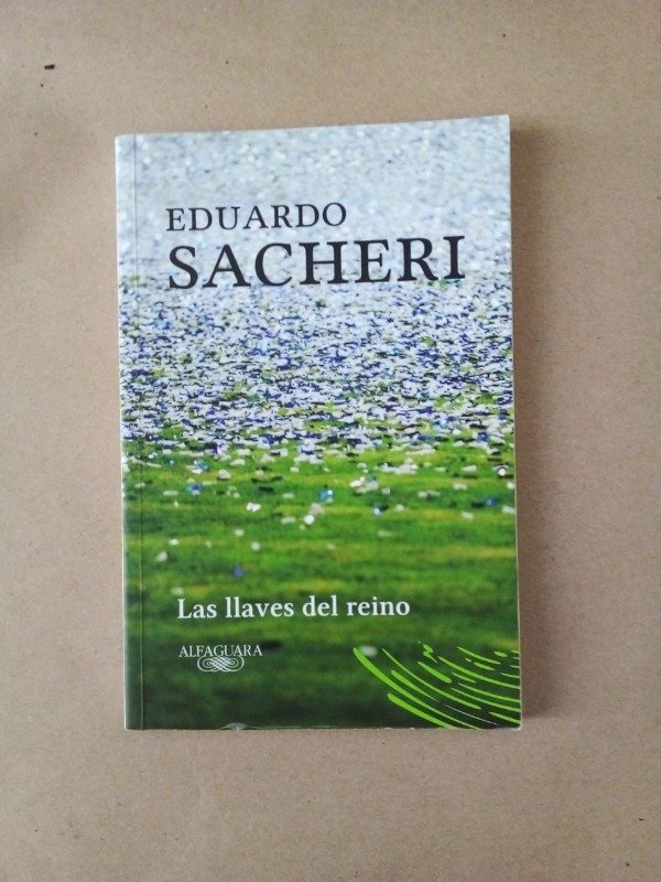 Producto - Las llaves del reino - Eduardo Sacheri - Alfaguara 2020