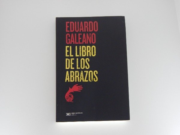 Producto - EL LIBRO DE LOS ABRAZOS. Eduardo Galeano