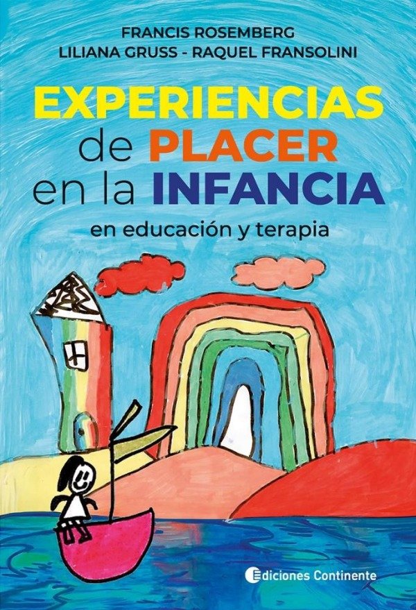 Producto - EXPERIENCIAS DE PLACER EN LA INFANCIA EN EDUCACION Y TERAPIA - FRANCIS ROSEMBERG