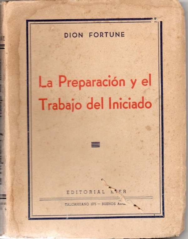 Producto - La preparación y el trabajo del iniciado - Dion Fortune - 0