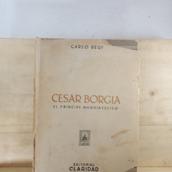 Producto - CARLOS BEUF - CÉSAR BORGIA. EL PRÍNCIPE MAQUIAVÉLICO