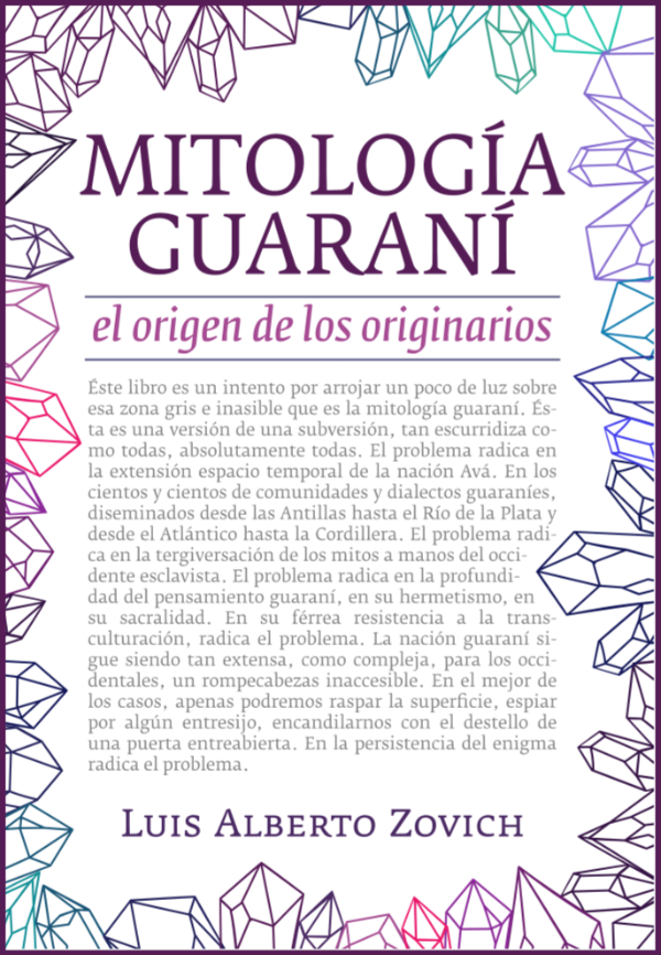 Producto - Mitología Guaraní - el origen de los originarios