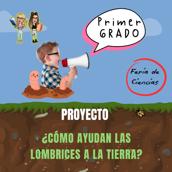 Producto - PROYECTO: CÓMO AYUDAN LAS LOMBRICES A LA TIERRA. Feria de Ciencias