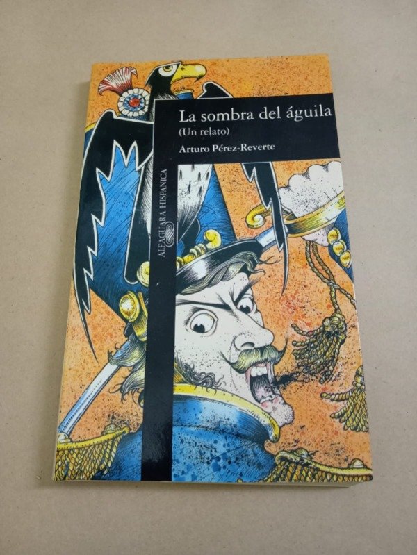 Producto - La sombra de águila - Arturo Pérez-Reverte - Alfaguara 1993 - 0