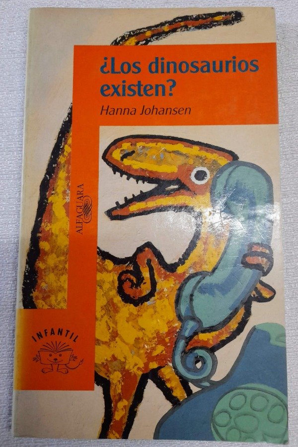 Producto - Los Dinosaurios Existen - Hanna Johansen - Alfaguara Infantil