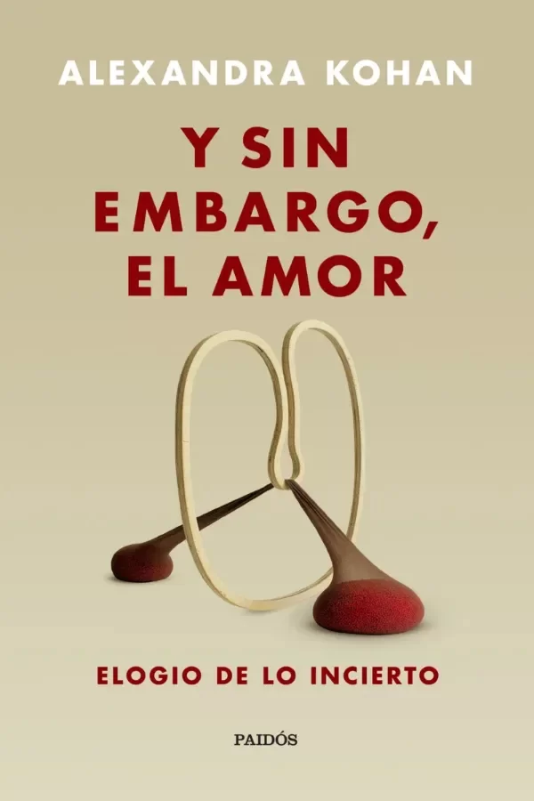 Producto - Y sin embargo el amor - Alexandra Kohan - Paidos
