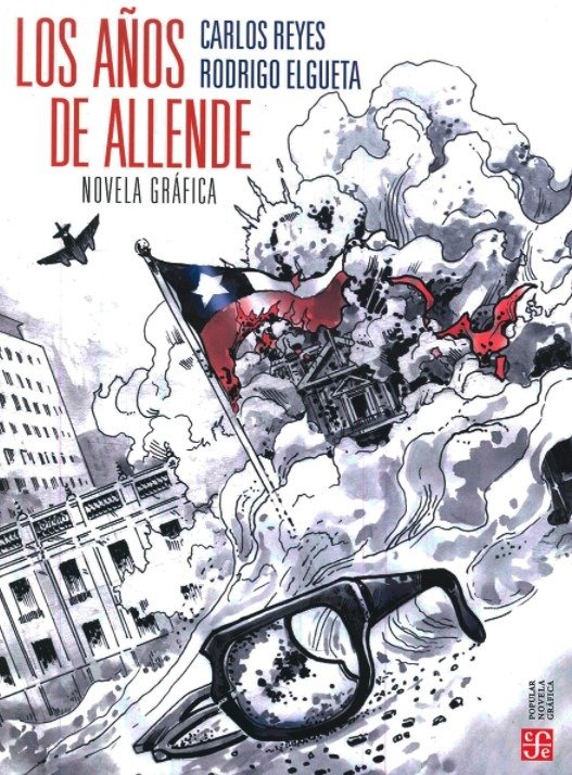 Producto - LOS AÑOS DE ALLENDE - CARLOS REYES Y RODRIGO ELGUETA FONDO DE CULTURA ECONÓMICA