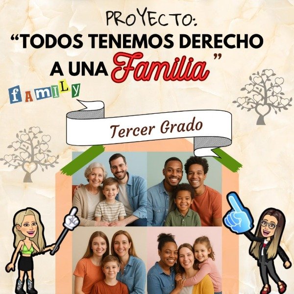 Producto - PROYECTO. TODOS TENEMOS DERECHO A TENER UNA FAMILIA. TERCER GRADO