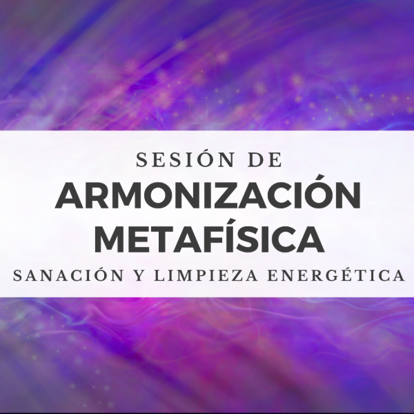 Producto - Sesión de Armonización Metafísica