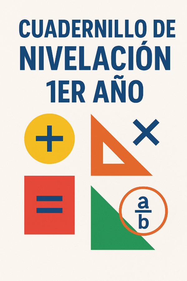 Producto - Cuadernillo NIVELACIÓN (1er año)