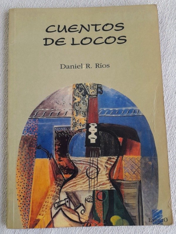 Producto - Cuentos De Locos - Daniel E Rios - Espacio Editorial