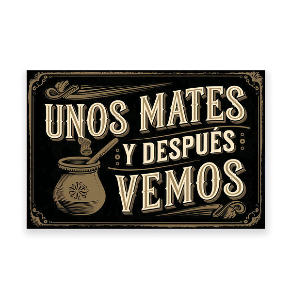 Producto - Chapa retro unos mates y despues vemos 30x20