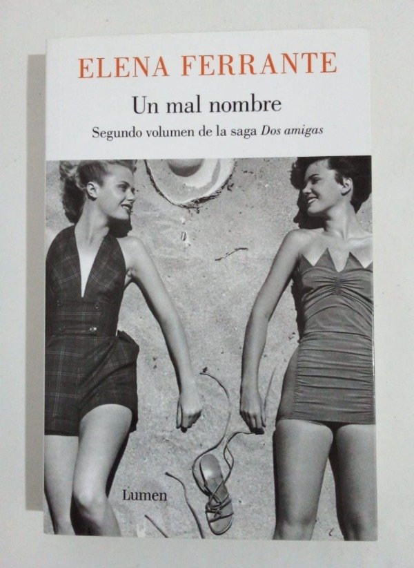 Producto - Un mal nombre Dos amigas #2 - Elena Ferrante - Lumen 2016