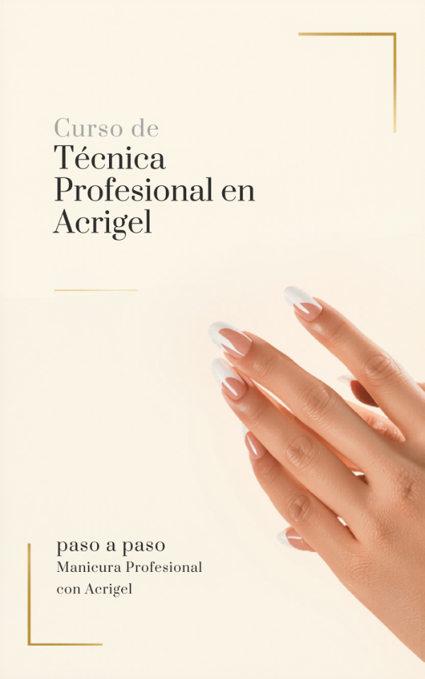 Producto - Técnica Profesional en Acrigel