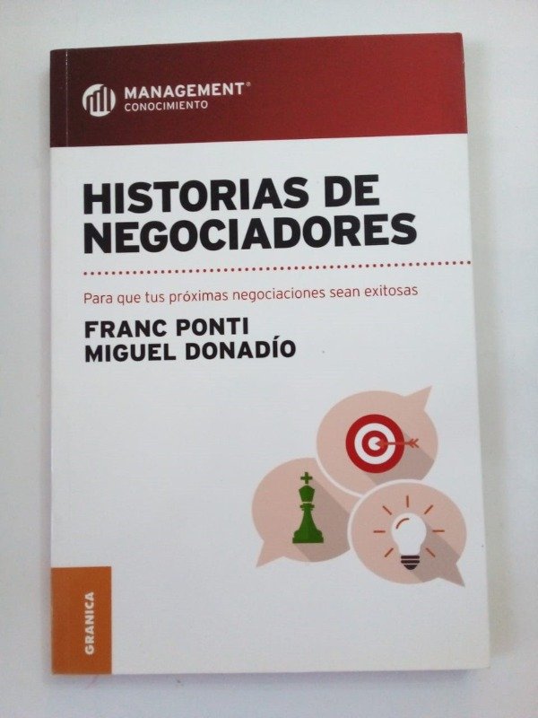 Producto - Historias de negociadores - Ponti Donadío - Granica 2017 - Management