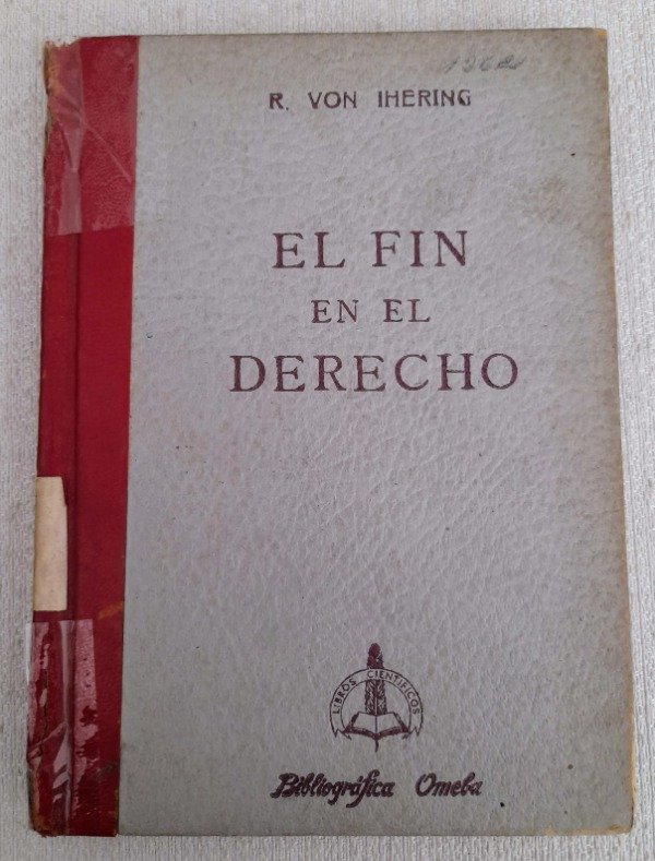 Producto - El Fin En El Derecho - R Von Ihering - Bibliografica Omeba