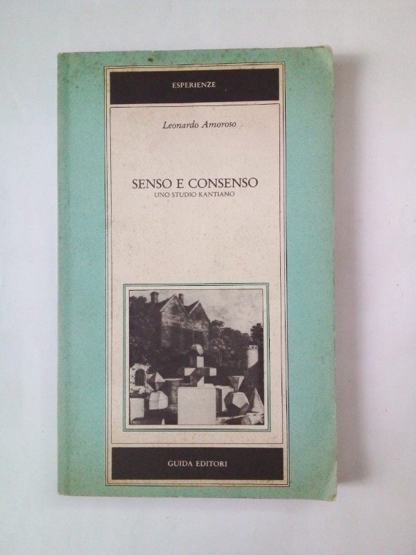 Producto - Senso e consenso Uno studio kantiano - Leonardo Amoroso - Guida 1984