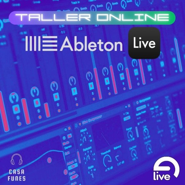Producto - Taller onilne " Produccion Musical en Ableton Live"