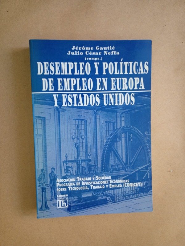 Producto - Desempleo y políticas de empleo en Europa - Gautié Neffa - Lumen 1998