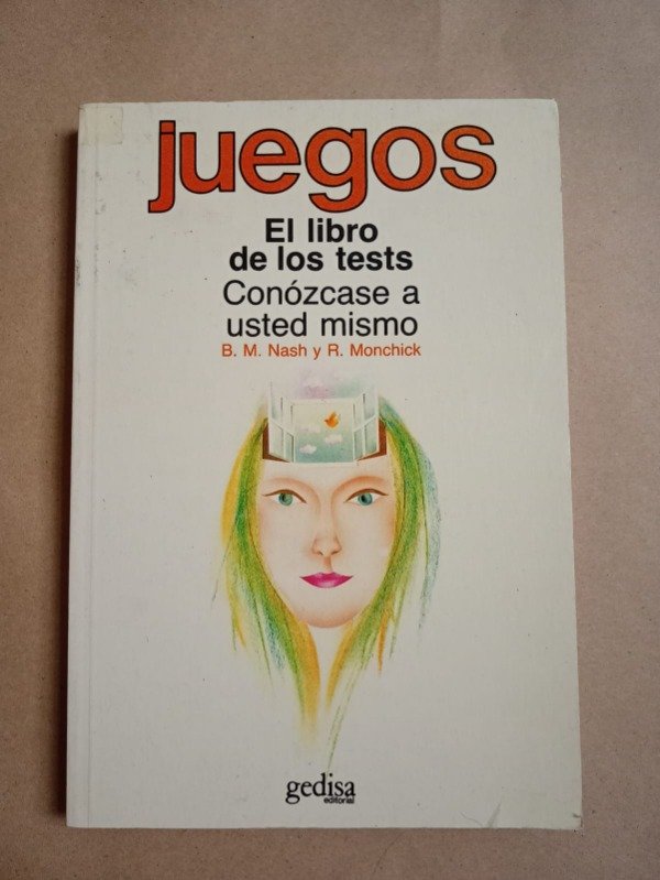 Producto - El libro de los tests Conózcase a usted - B. M. Nash / R. Monchick - Gedisa 1988