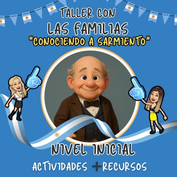 Producto - TALLER CON LAS FAMILIAS. CONOCIENDO A SARMIENTO. NIVEL INICIAL