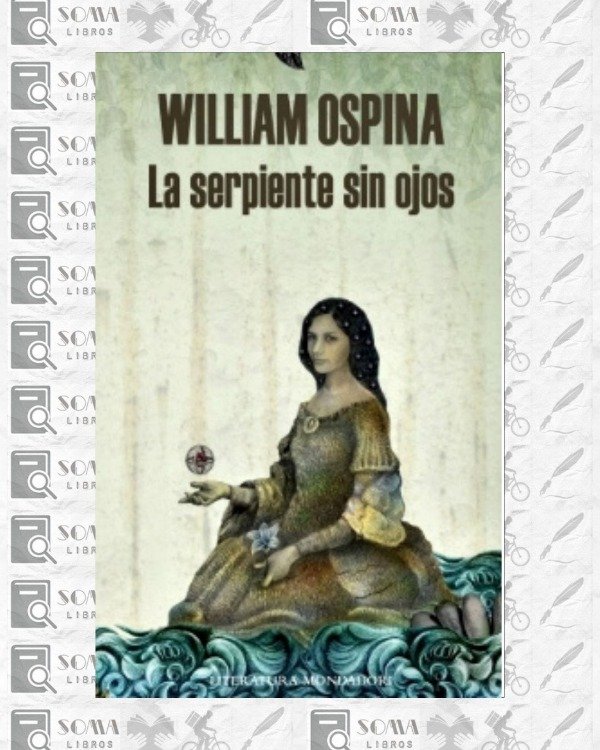 Producto - La serpiente sin ojos - William Ospina