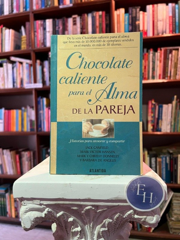Producto - Chocolate caliente para el alma de la pareja (Canfield-Hansen-Donnelly-Angelis)