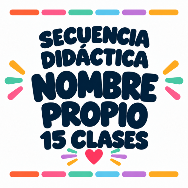 Producto - Nombre propio en el aula -  Secuencia de 15 clases + fotocopias 1er grado