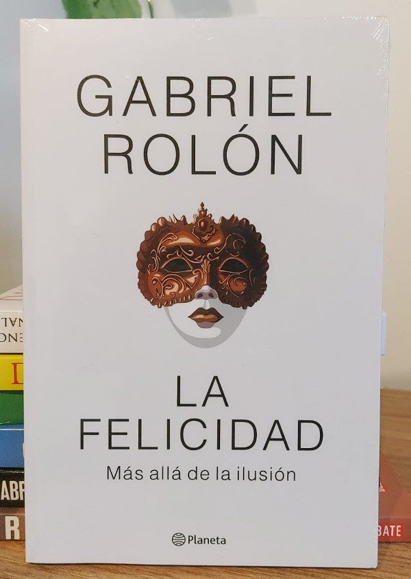 Producto - LA FELICIDAD - Gabriel Rolón