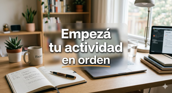 Producto - 1. Empezá tu actividad en orden