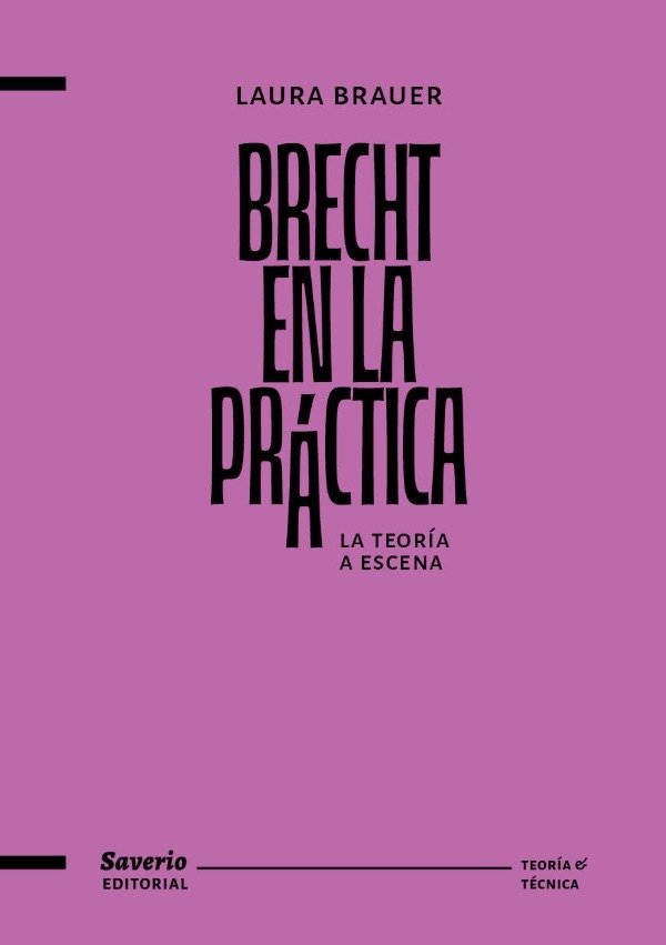 Producto - Brecht en la práctica. La teoría a escena de Laura Brauer