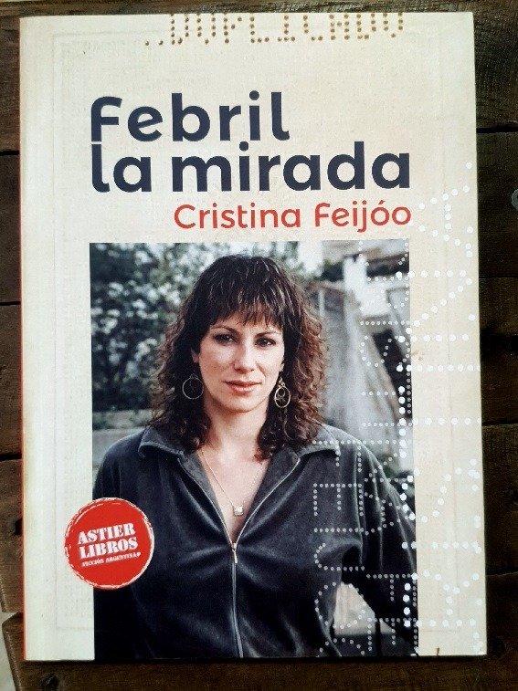 Producto - LA MIRADA FEBRIL - CRISTINA FEIJÓO - ASTIER EDIT