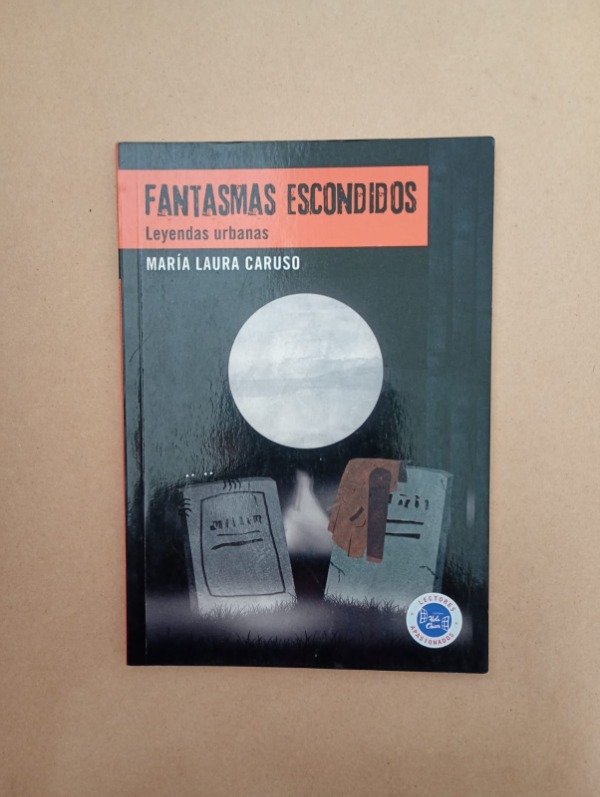 Producto - Fantasmas escondidos Leyendas urbanas - María Laura Caruso - Hola Chicos 2019 - 0