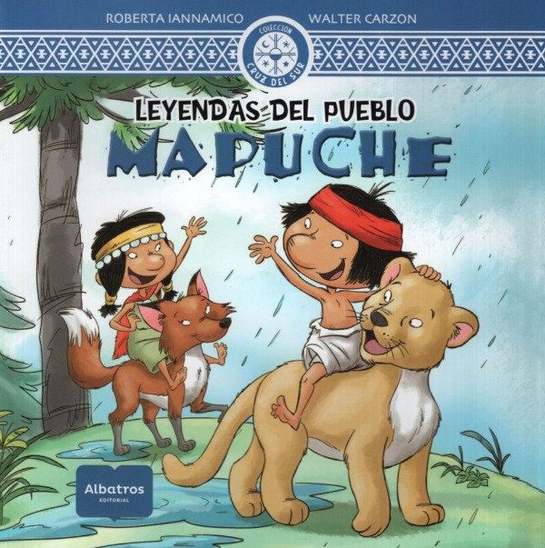 Producto - LEYENDAS DEL PUEBLO MAPUCHE - CARZON - IANNAMICO